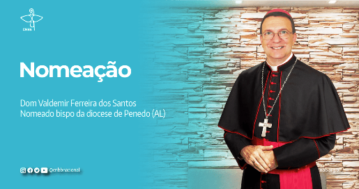 Dom Valdemir Ferreira dos Santos é nomeado novo bispo da diocese de Penedo (AL)